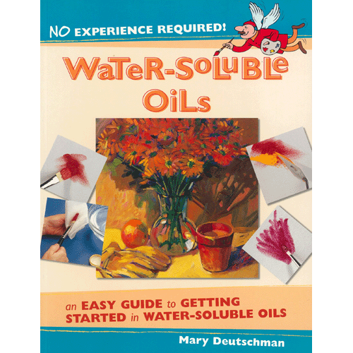 [특가판매]No Experience Required!: Water-Soluble Oils By Mary Deutschman