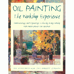 [특가판매]Oil painting: The Workshop Experience By Ted Goerschner with Lewis Barrett