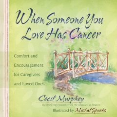 [특가판매]When Someone You Love Has Cancer by Cecil Murphey  & Michal Sparks