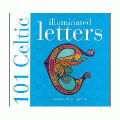 [특가판매]101 Celtic Illuminated Letters By Courtney Davis
