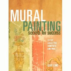 [특가판매]Mural Painting Secrets for Success By Gary Lord