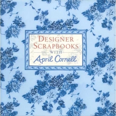 Designer Scrapbook with April Cornell[특가판매]
