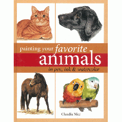 [특가판매]Painting Your Favorite Animals in Pen, Ink and Watercolor By Claudia Nice