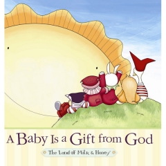 [특가판매]A Baby Is a Gift from God by The Land of Milk and Honey®